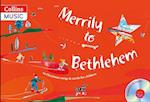 Merrily to Bethlehem (Book + CD)