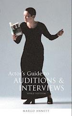 Actor's Guide to Auditions and Interviews