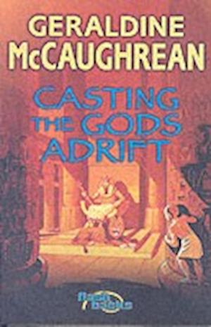 Casting the Gods Adrift