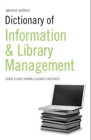 Dictionary of Information and Library Management