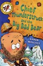 Chief Thunderstruck and the Big Bad Bear