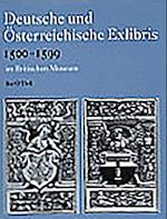 Deutsche Und Osterreichische Exlibris 1500-1599 Im Department of Prints and Drawings Im Britischen Museum