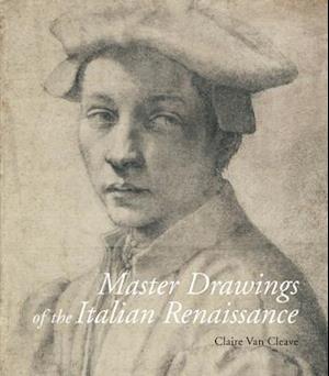 Master Drawings of the Italian Renaissance. Claire Van Cleave