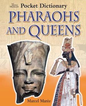 The British Museum Pocket Dictionary of Pharaohs and Queens