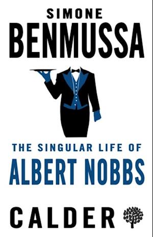 Singular Life of Albert Nobbs