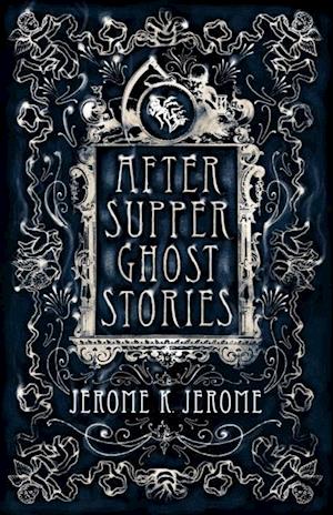 After-Supper Ghost Stories