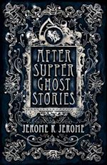 After-Supper Ghost Stories