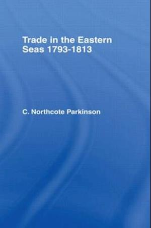 Trade in Eastern Seas 1793-1813