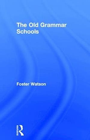 The Old Grammar Schools