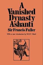 A Vanished Dynasty - Ashanti