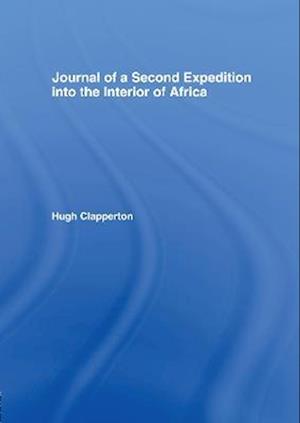 Journal of a Second Expedition into the Interior of Africa from the Bight of Benin to Soccatoo