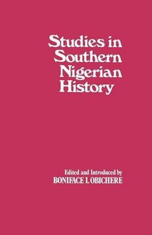 Studies in Southern Nigerian History