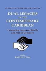 Dual Legacies in the Contemporary Caribbean