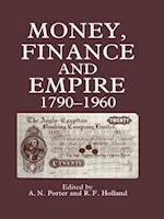 Money, Finance, and Empire, 1790-1960