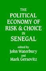 The Political Economy of Risk and Choice in Senegal