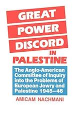 Great Power Discord in Palestine