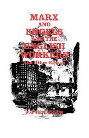 Marx and Engels and the English Workers