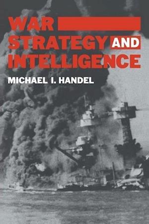 War, Strategy and Intelligence