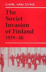 The Soviet Invasion of Finland, 1939-40