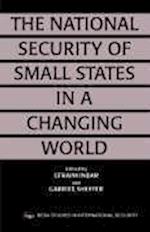 The National Security of Small States in a Changing World