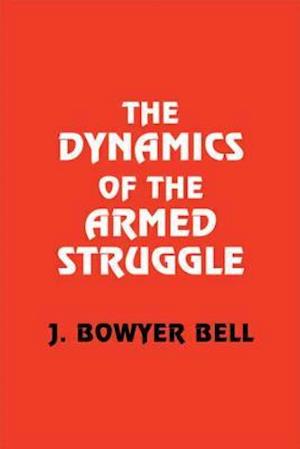 The Dynamics of the Armed Struggle