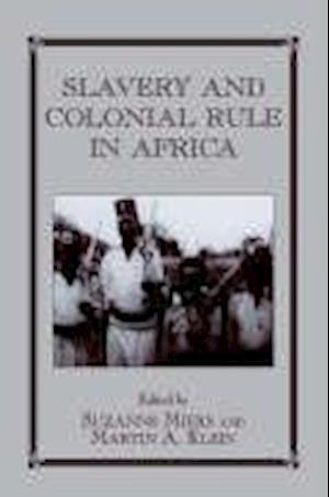 Slavery and Colonial Rule in Africa