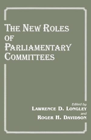 The New Roles of Parliamentary Committees