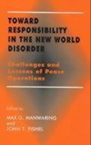 Toward Responsibility in the New World Disorder