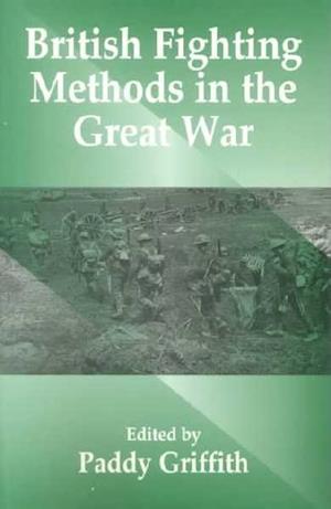 British Fighting Methods in the Great War