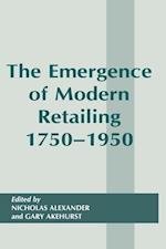 The Emergence of Modern Retailing 1750-1950