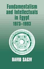 Fundamentalism and Intellectuals in Egypt, 1973-1993