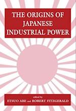The Origins of Japanese Industrial Power