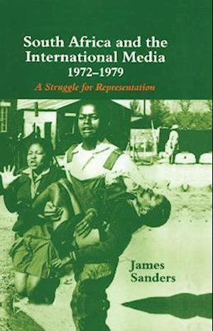 South Africa and the International Media, 1972-1979