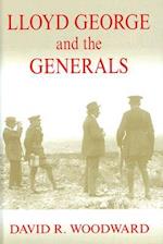 Lloyd George and the Generals