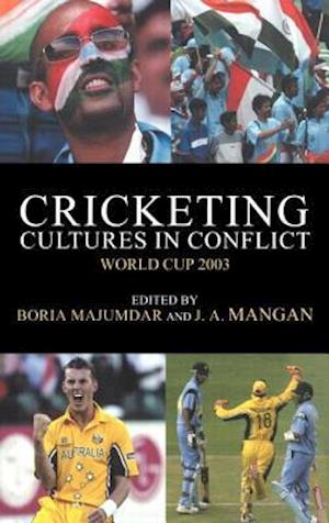 Cricketing Cultures in Conflict