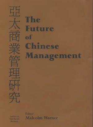 The Future of Chinese Management