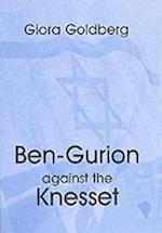 Ben-Gurion Against the Knesset