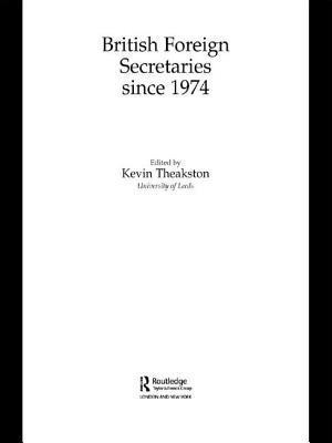 British Foreign Secretaries Since 1974