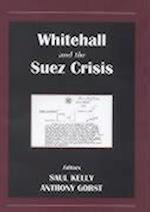 Whitehall and the Suez Crisis