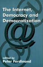 The Internet, Democracy and Democratization