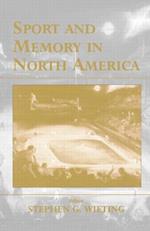 Sport and Memory in North America