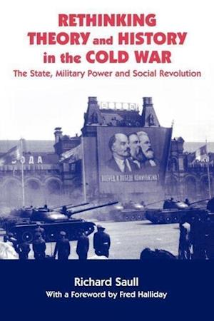 Rethinking Theory and History in the Cold War