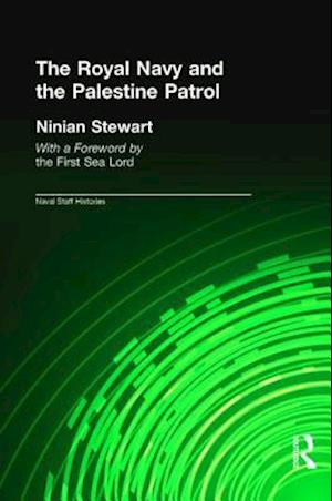 The Royal Navy and the Palestine Patrol