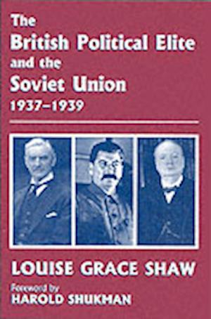 The British Political Elite and the Soviet Union