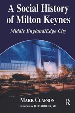 A Social History of Milton Keynes