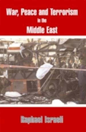 War, Peace and Terror in the Middle East