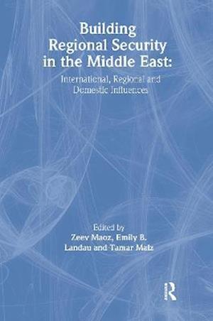 Building Regional Security in the Middle East