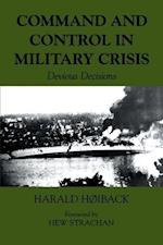 Command and Control in Military Crisis