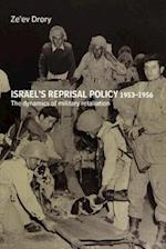 Drory, Z: Israel's Reprisal Policy, 1953-1956
