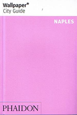Naples, Wallpaper City Guide